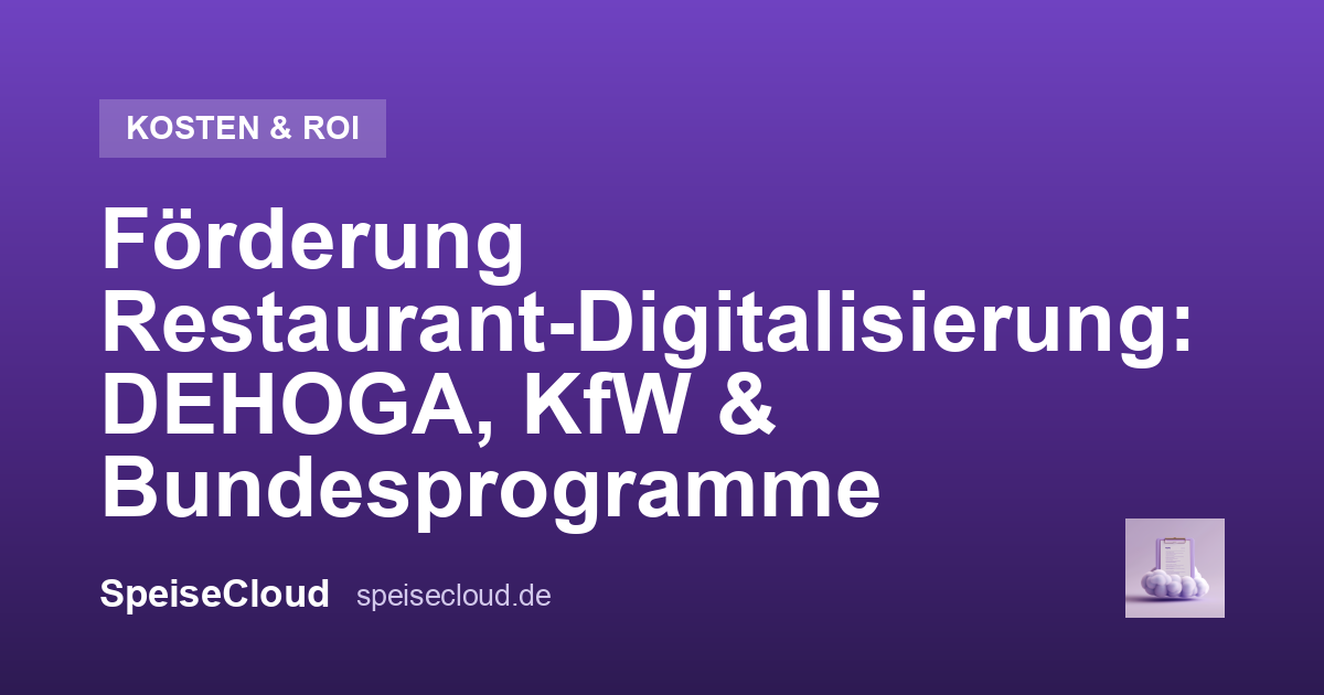 Förderung Restaurant-Digitalisierung: DEHOGA, KfW & Bundesprogramme