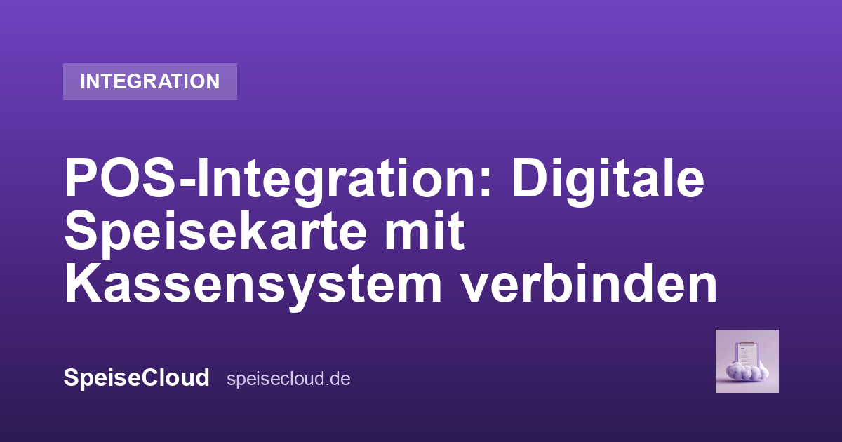POS-Integration: Digitale Speisekarte mit Kassensystem verbinden