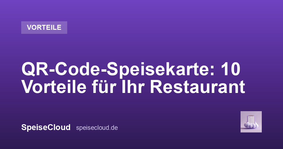 QR-Code-Speisekarte: 10 Vorteile für Ihr Restaurant