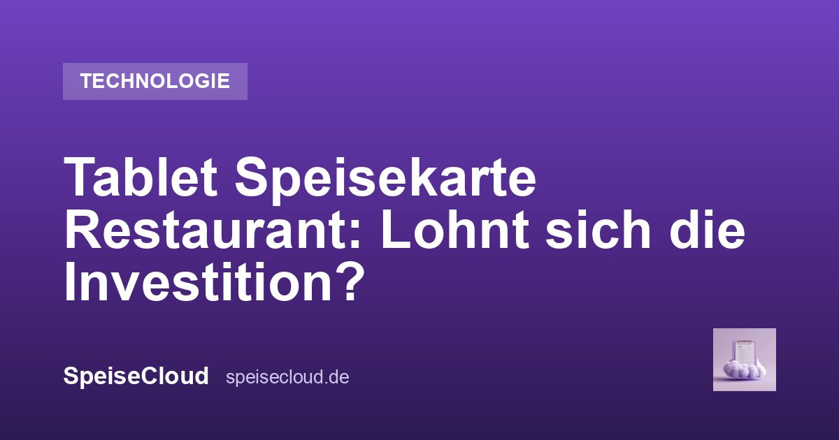 Tablet Speisekarte Restaurant: Lohnt sich die Investition?